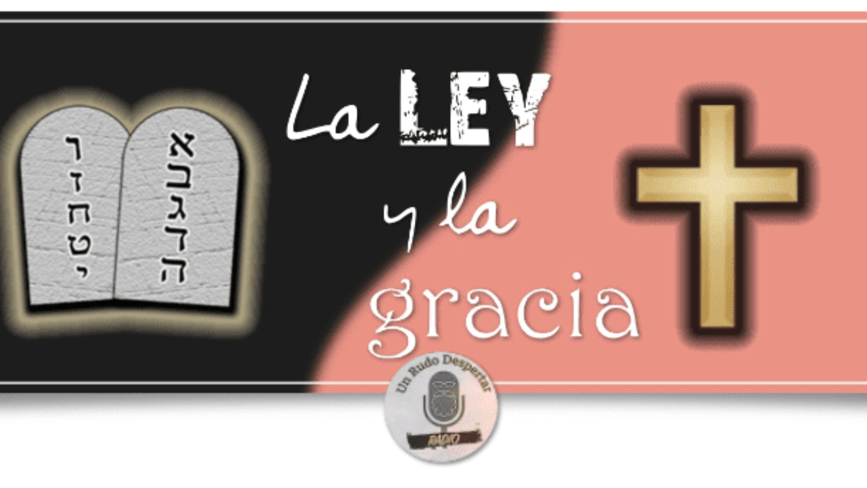 La ley y la gracia