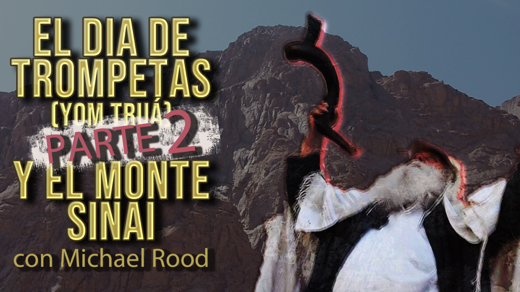 El Dia de Trompetas (Yom Truá) y el Monte Sinai - Edicion especial-PARTE 2-SLIDER CP