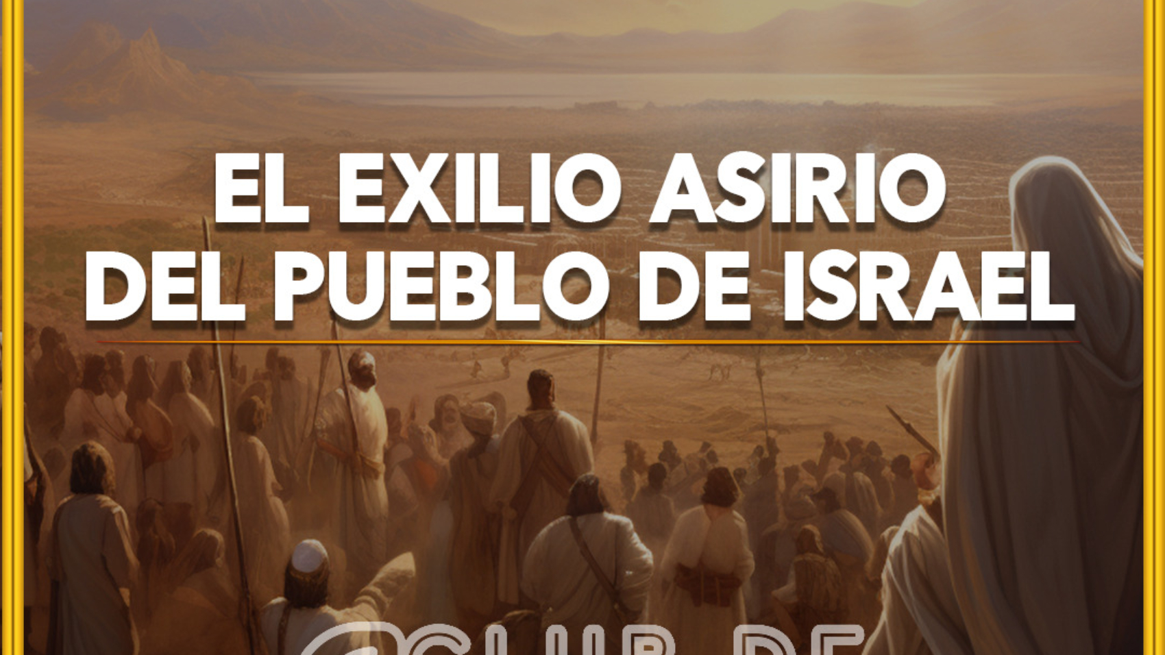 el exilio asirio del pueblo de israel 1080 x 1080