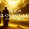 El Octavo Día – Parashá Shminí<br>Levitico 9:1–11:47 