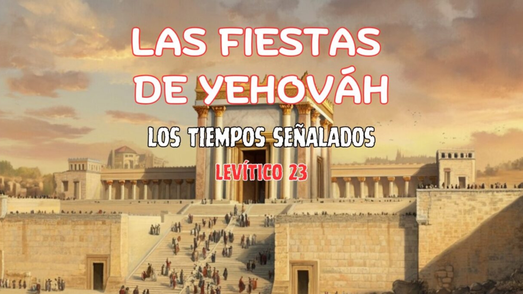 Las Fiestas de Yehováh